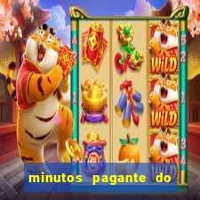 minutos pagante do fortune tiger