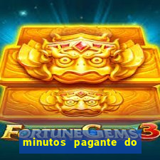 minutos pagante do fortune tiger