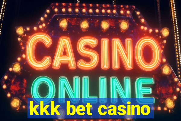 kkk bet casino