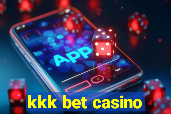 kkk bet casino