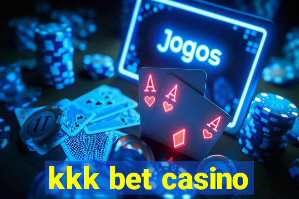 kkk bet casino