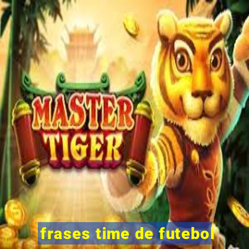 frases time de futebol