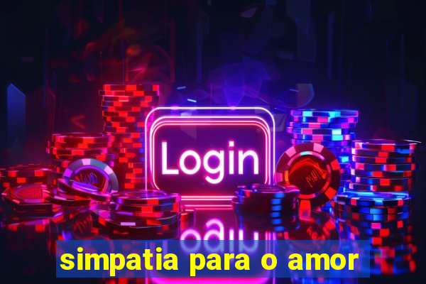 simpatia para o amor