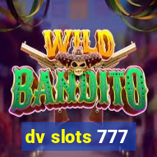 dv slots 777