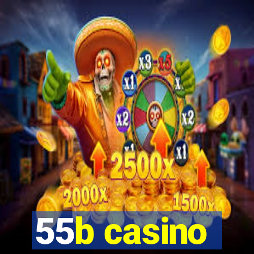 55b casino