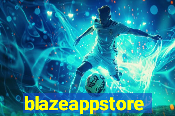 blazeappstore