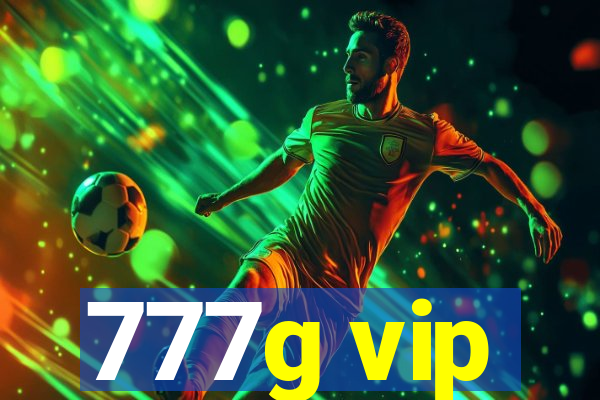 777g vip