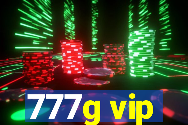 777g vip