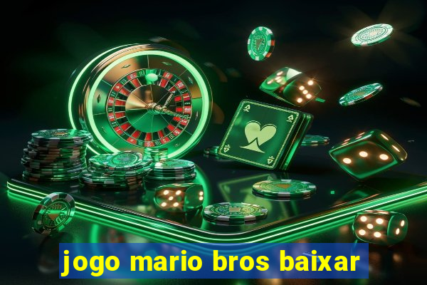 jogo mario bros baixar