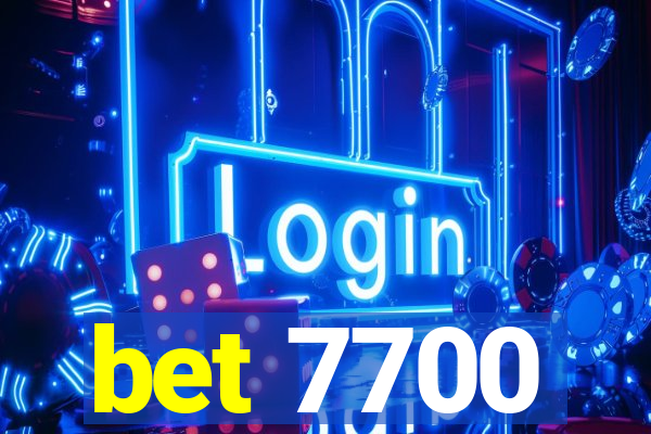 bet 7700