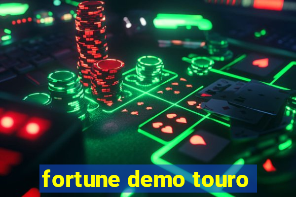 fortune demo touro