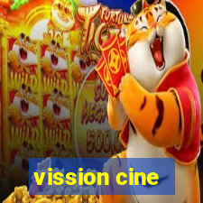 vission cine