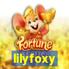 lilyfoxy