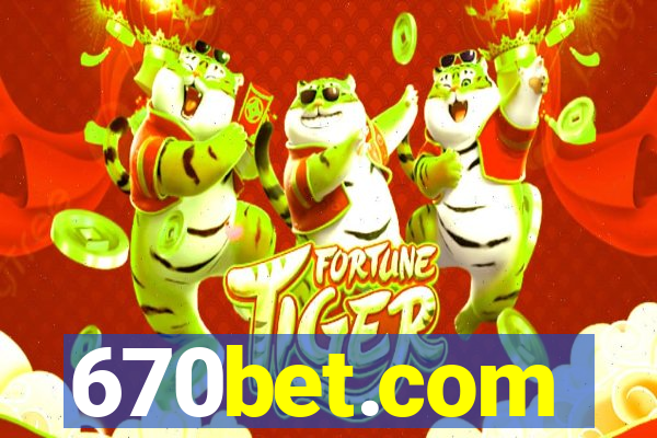 670bet.com