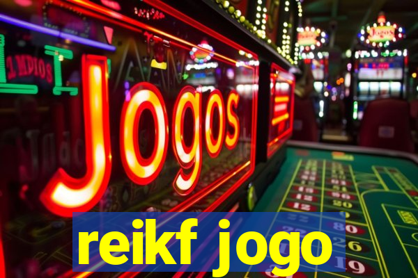 reikf jogo