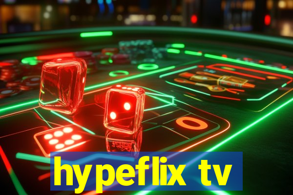 hypeflix tv