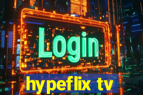 hypeflix tv