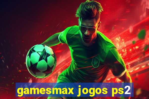 gamesmax jogos ps2