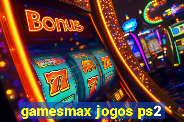 gamesmax jogos ps2