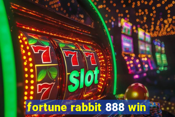 fortune rabbit 888 win