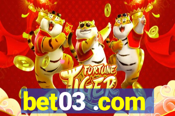 bet03 .com