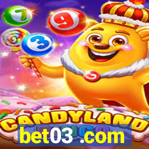 bet03 .com