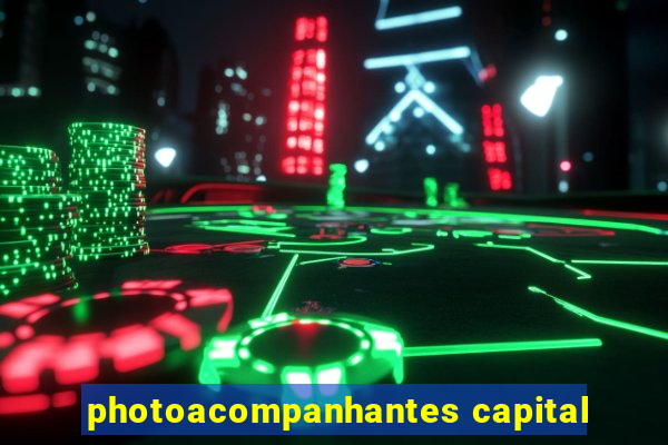 photoacompanhantes capital