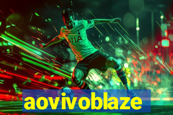 aovivoblaze