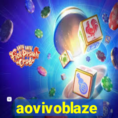 aovivoblaze