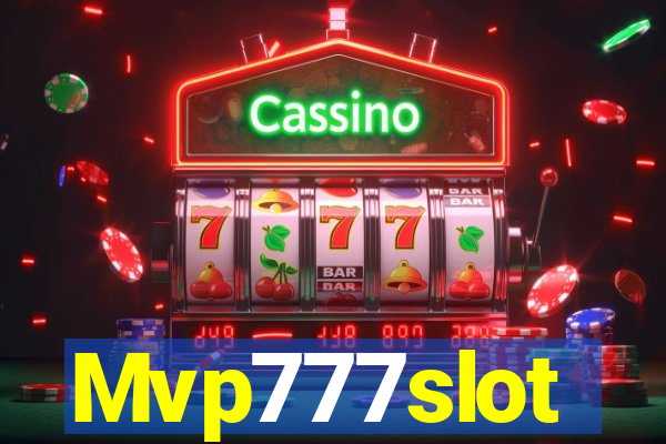 Mvp777slot