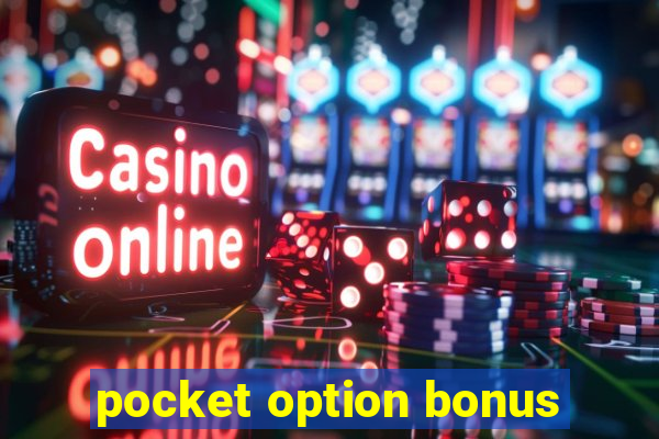 pocket option bonus