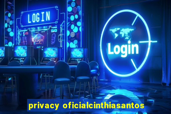 privacy oficialcinthiasantos