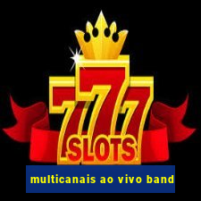 multicanais ao vivo band