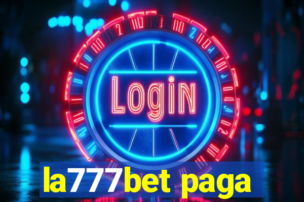 la777bet paga