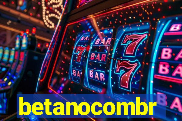 betanocombr