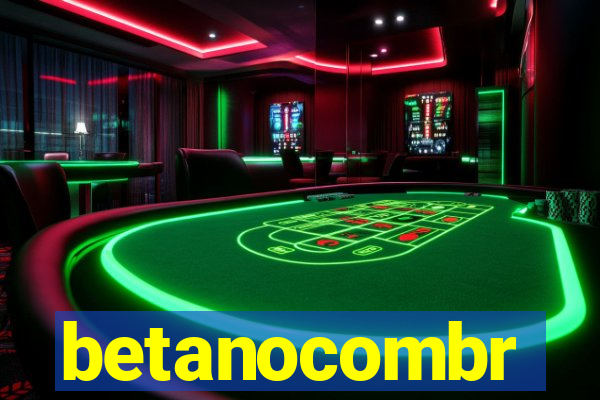 betanocombr