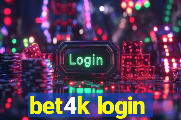 bet4k login