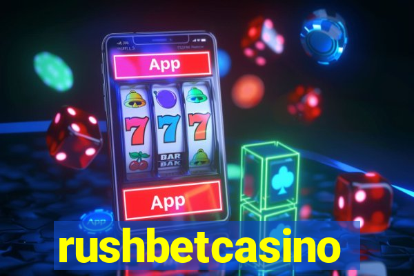 rushbetcasino