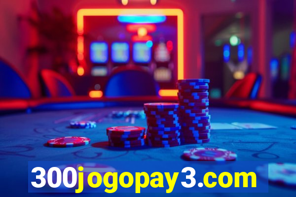 300jogopay3.com