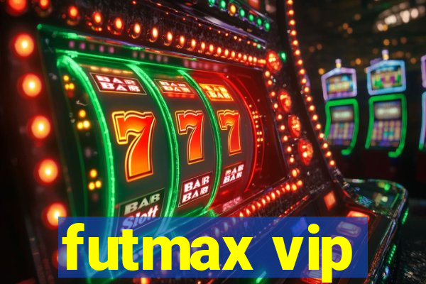 futmax vip