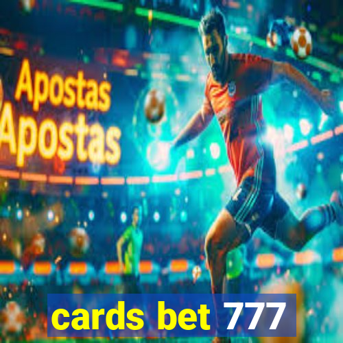 cards bet 777