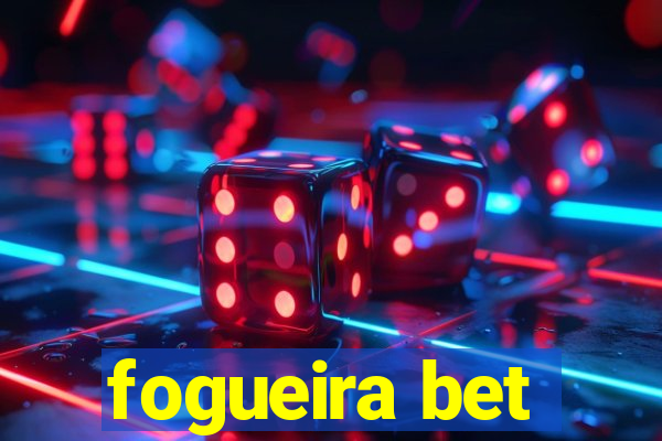 fogueira bet