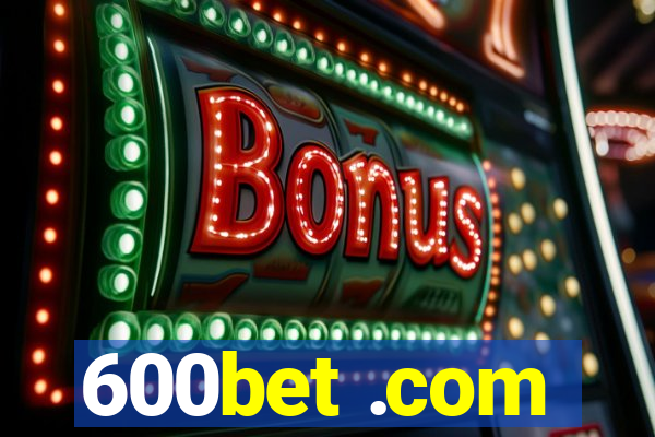 600bet .com