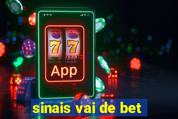 sinais vai de bet