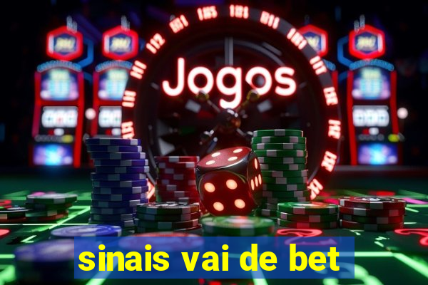 sinais vai de bet