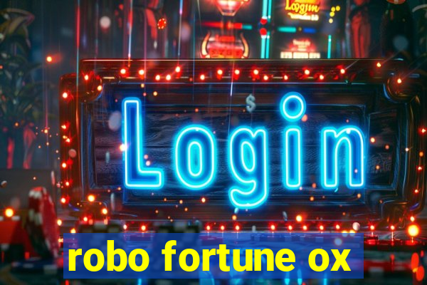 robo fortune ox