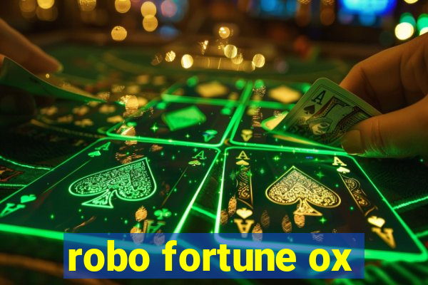 robo fortune ox