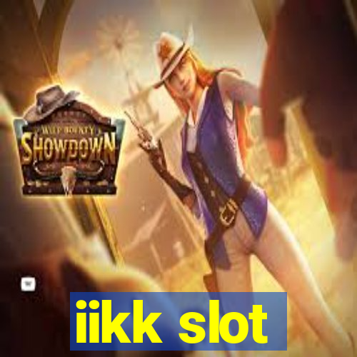 iikk slot