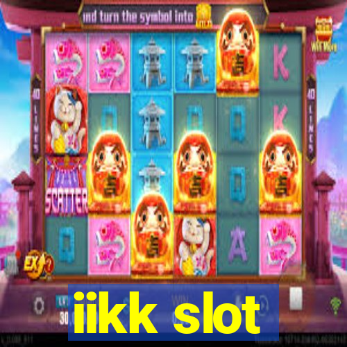 iikk slot