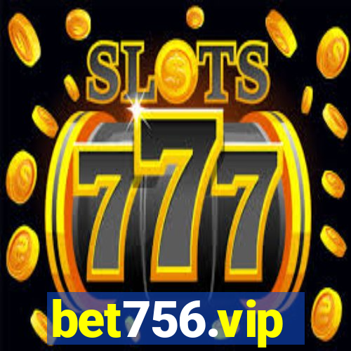 bet756.vip